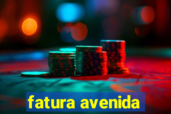 fatura avenida